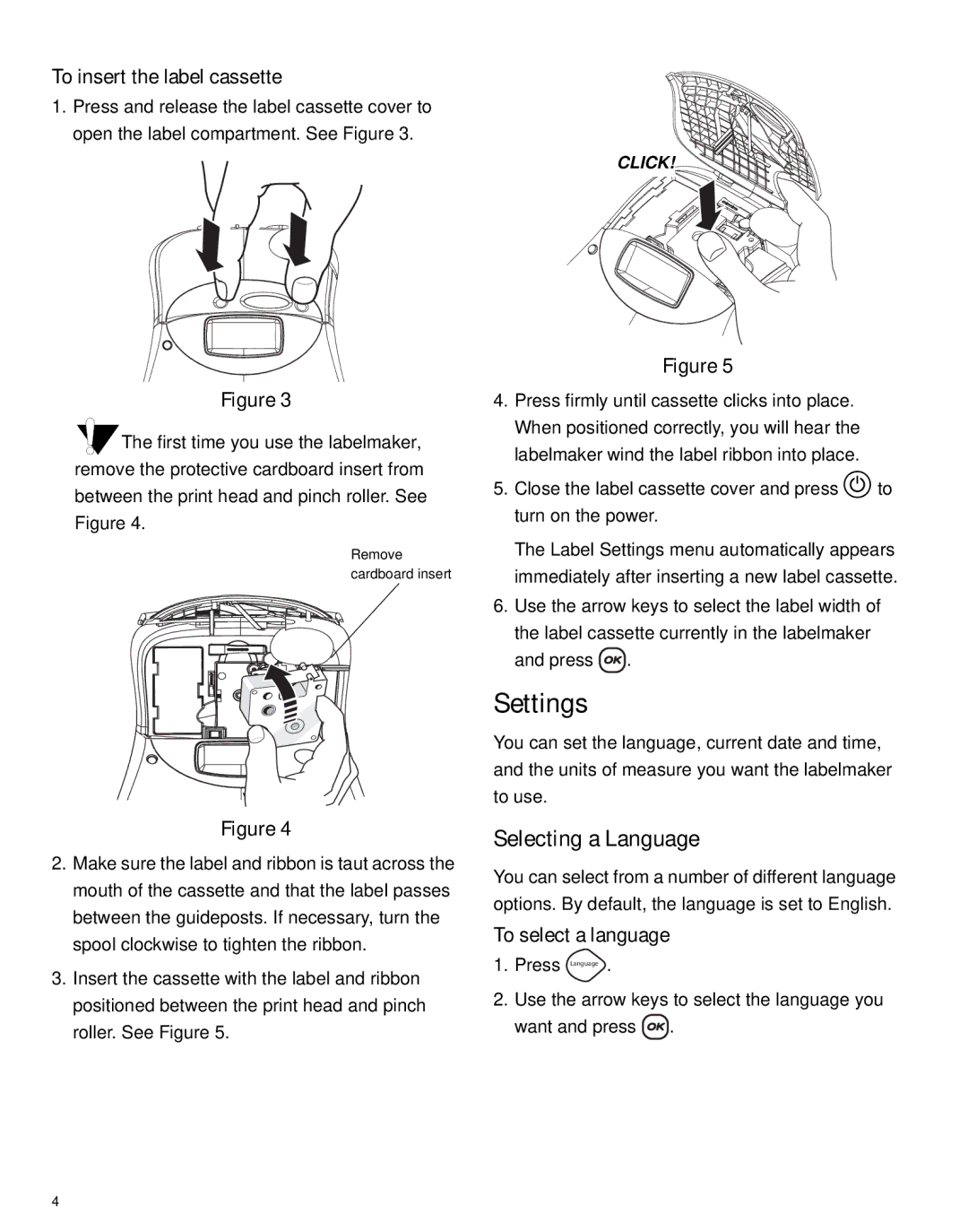 Dymo LM450 manual Settings, Selecting a Language, To insert the label cassette, To select a language 