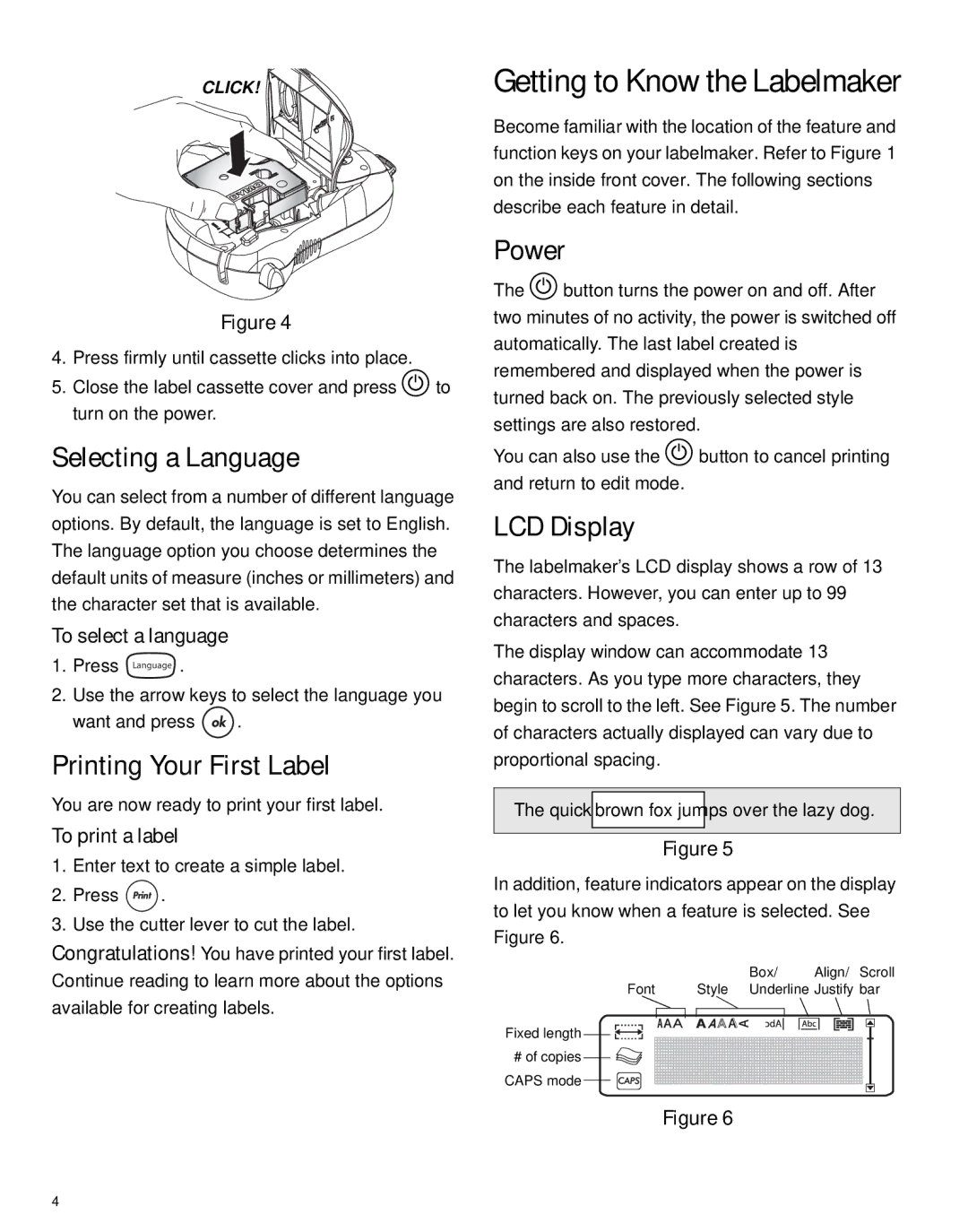 Dymo LP150 manual Getting to Know the Labelmaker, Selecting a Language, Printing Your First Label, Power, LCD Display 