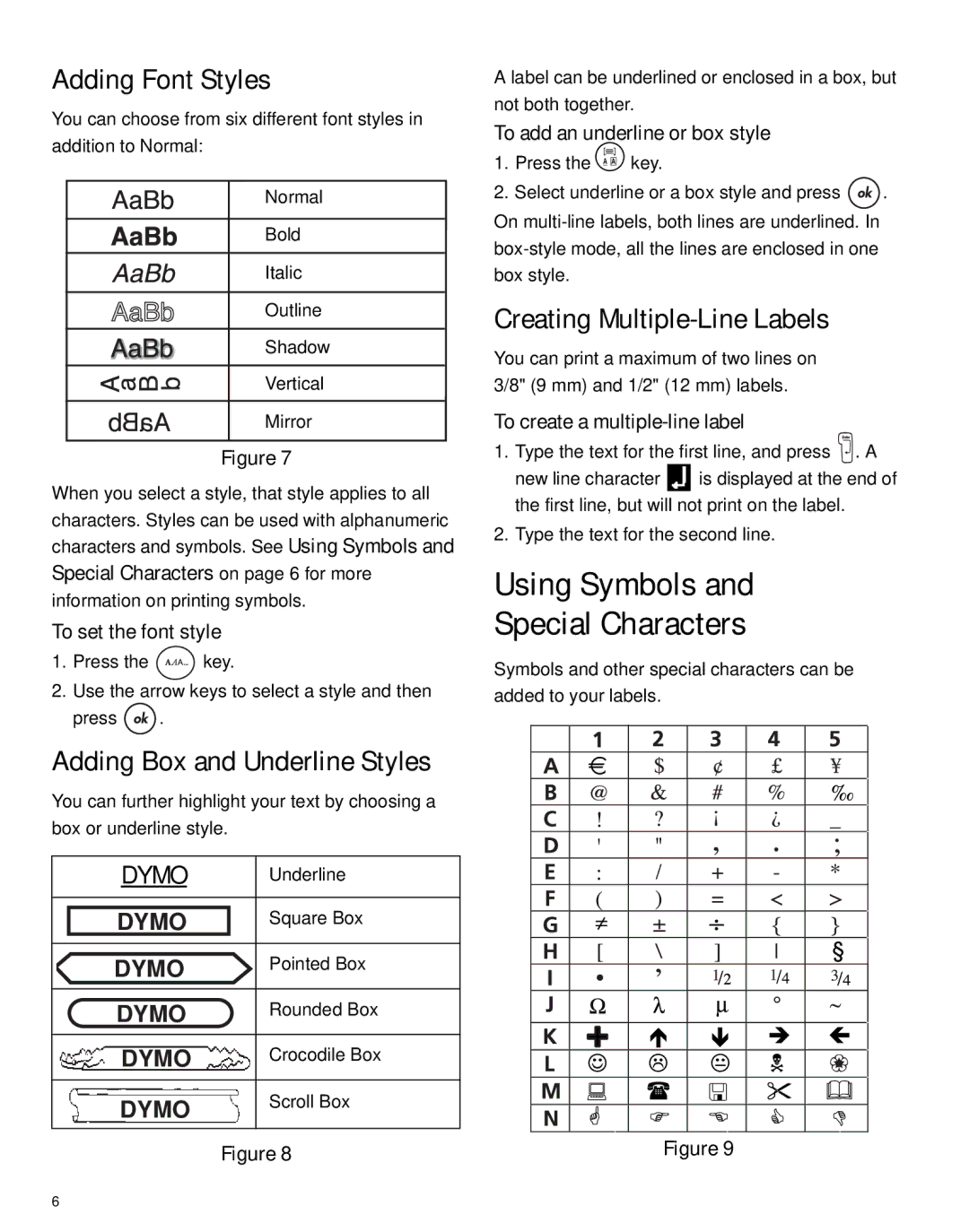 Dymo LP150 manual Using Symbols Special Characters, Adding Font Styles, Adding Box and Underline Styles 