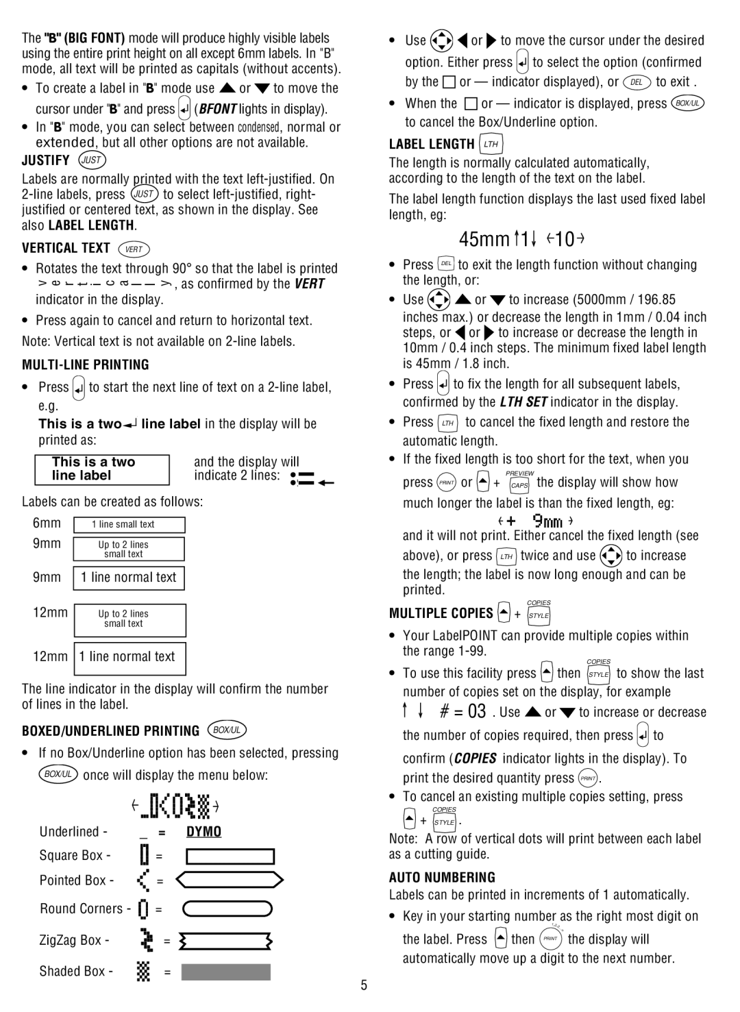 Dymo LP200 Justify Just, Vertical Text Vert, MULTI-LINE Printing, BOXED/UNDERLINED Printing BOX/UL, Label Length LTH, Dymo 