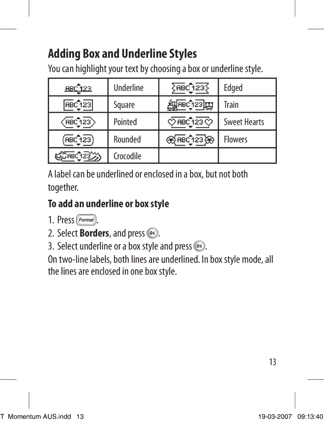 Dymo LT-100T manual Adding Box and Underline Styles, To add an underline or box style 