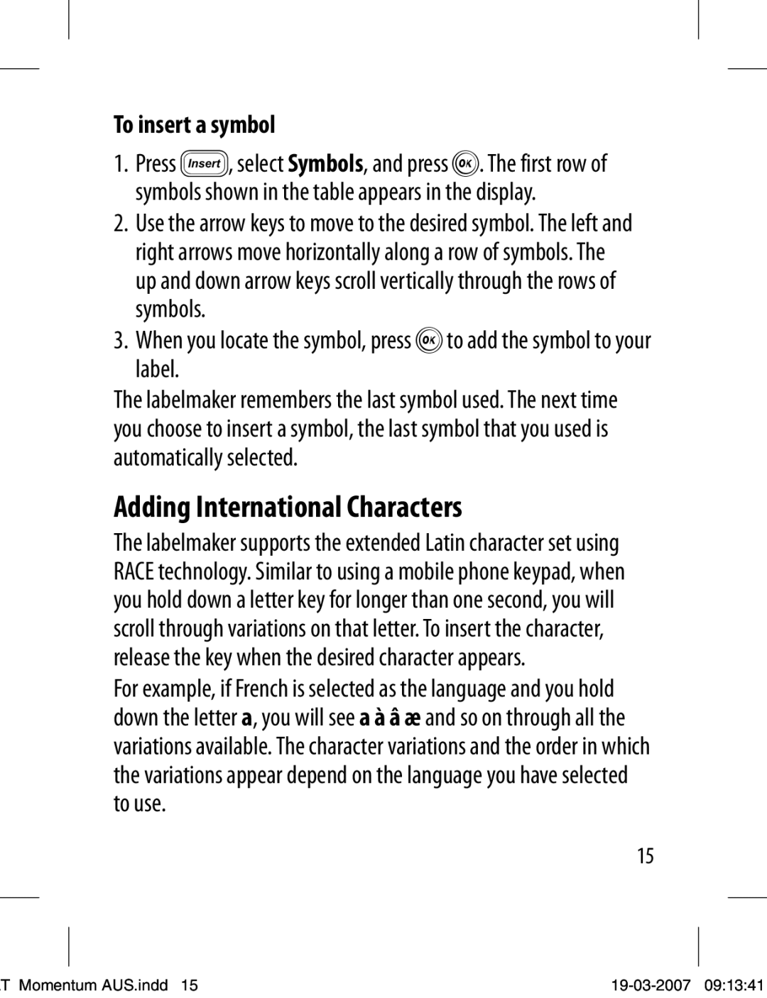 Dymo LT-100T manual Adding International Characters, To insert a symbol 