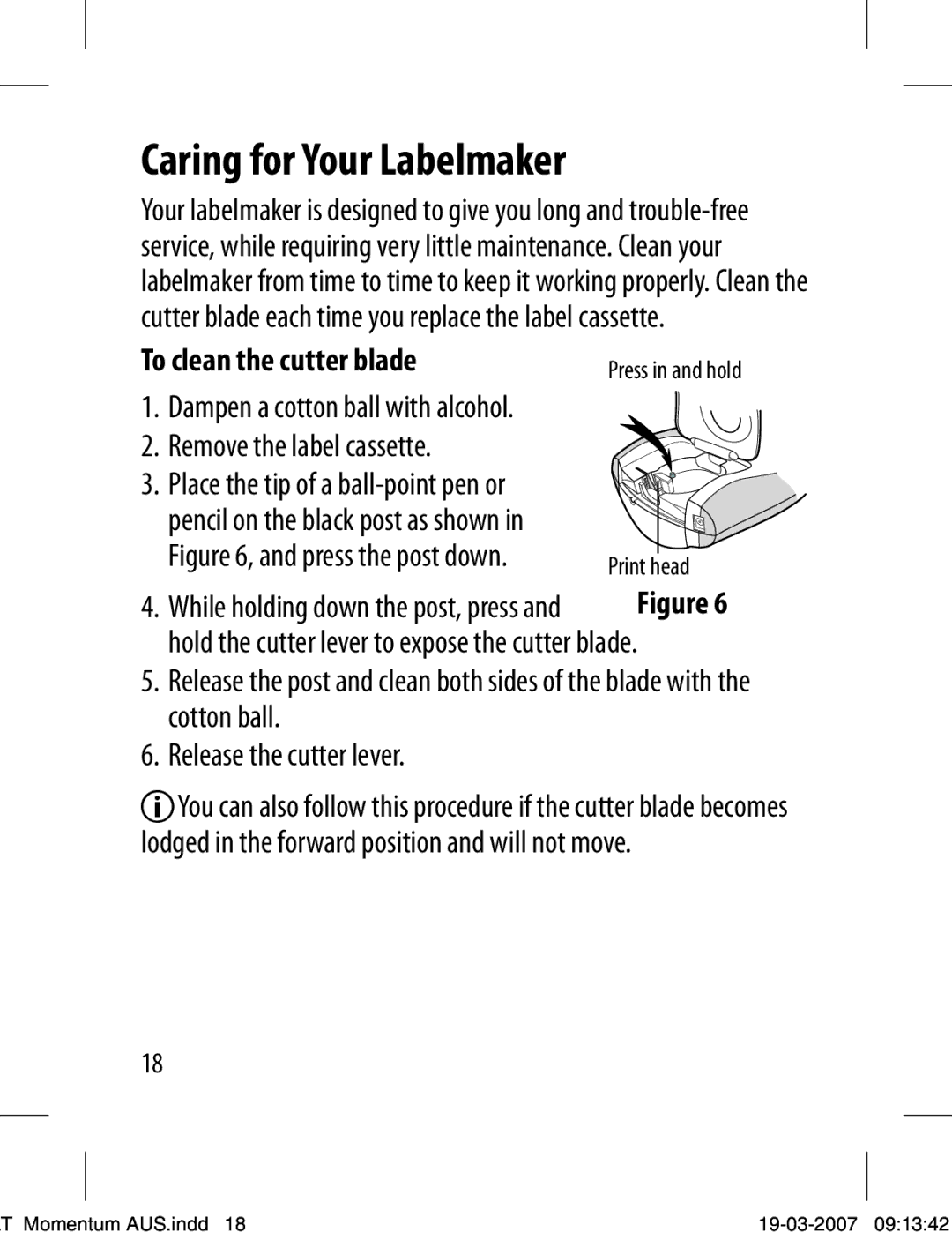 Dymo LT-100T manual Caring for Your Labelmaker, To clean the cutter blade, Remove the label cassette 