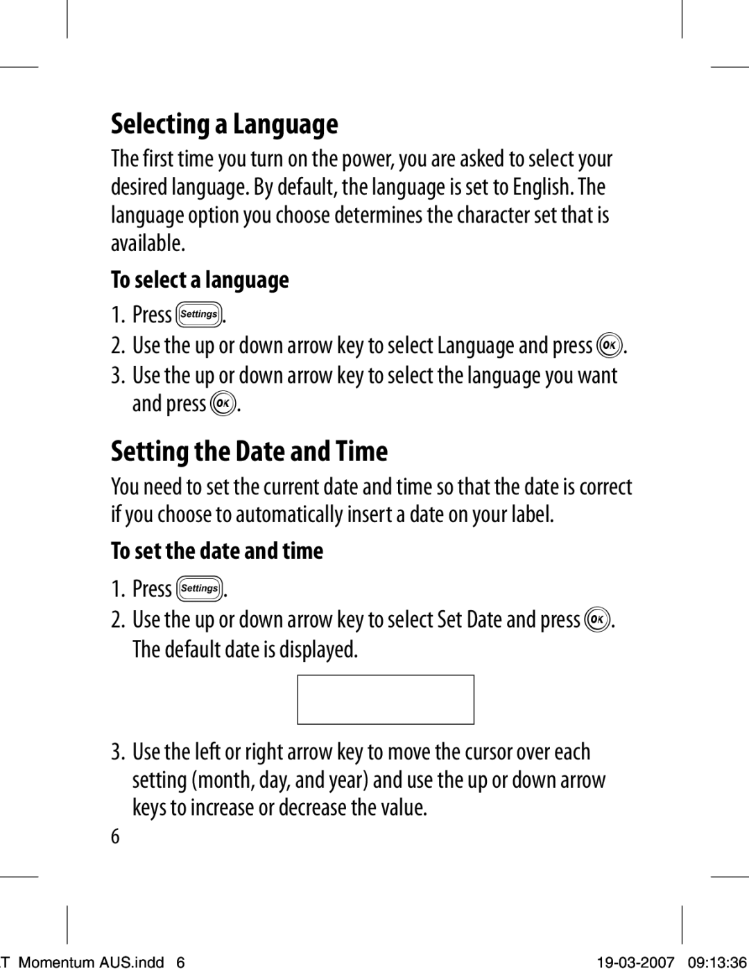 Dymo LT-100T manual Selecting a Language, Setting the Date and Time, To select a language, To set the date and time 