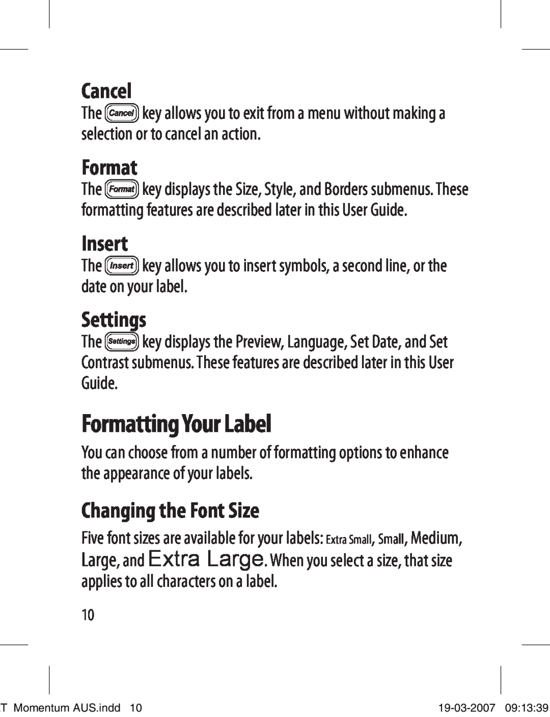 Dymo LT-100T manual Formatting Your Label, Cancel, Insert, Settings, Changing the Font Size 