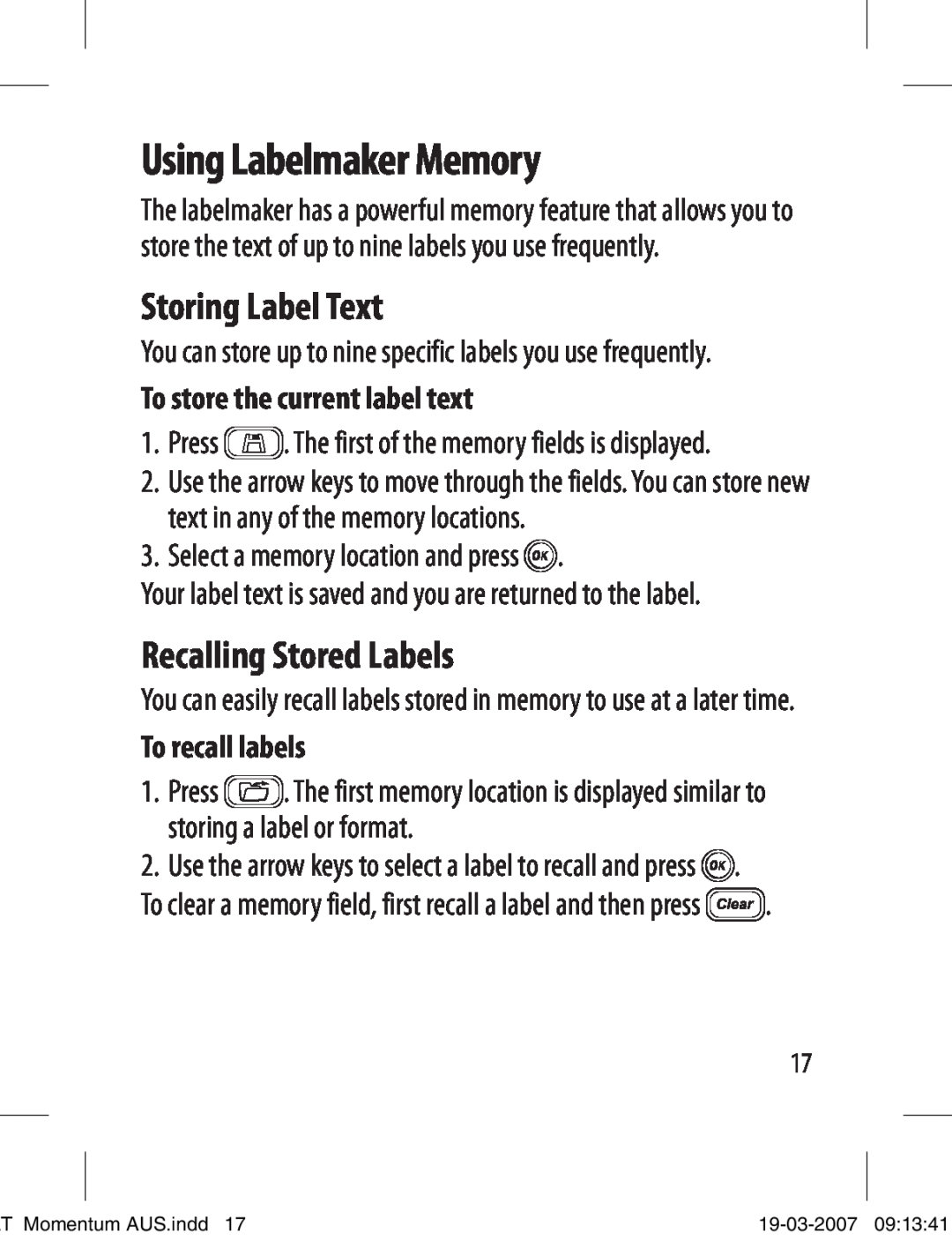 Dymo LT-100T Using Labelmaker Memory, Storing Label Text, Recalling Stored Labels, Select a memory location and press ã 