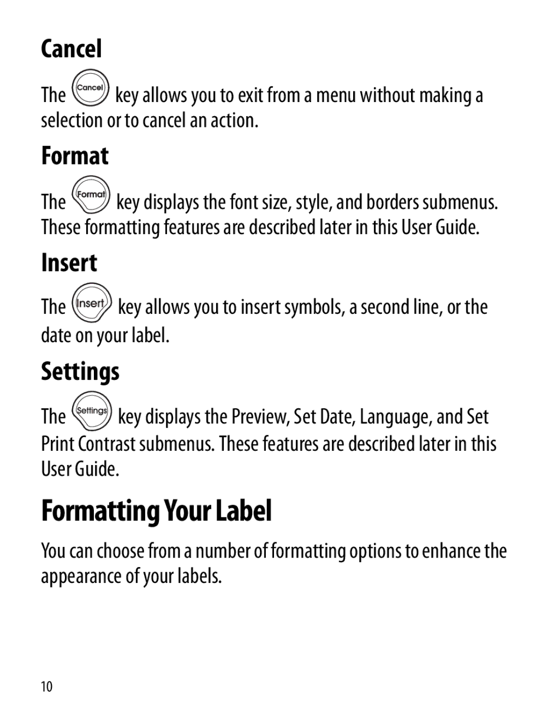 Dymo LT100-H manual Formatting Your Label, Cancel, Insert, Settings 