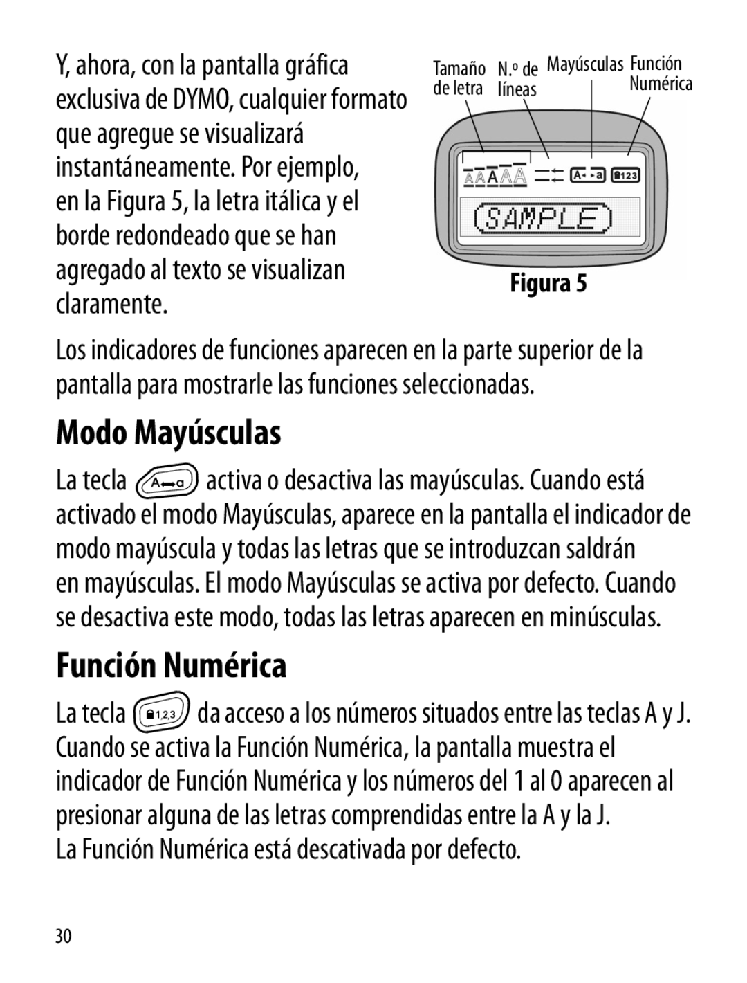 Dymo LT100-H manual Modo Mayúsculas, La Función Numérica está descativada por defecto 