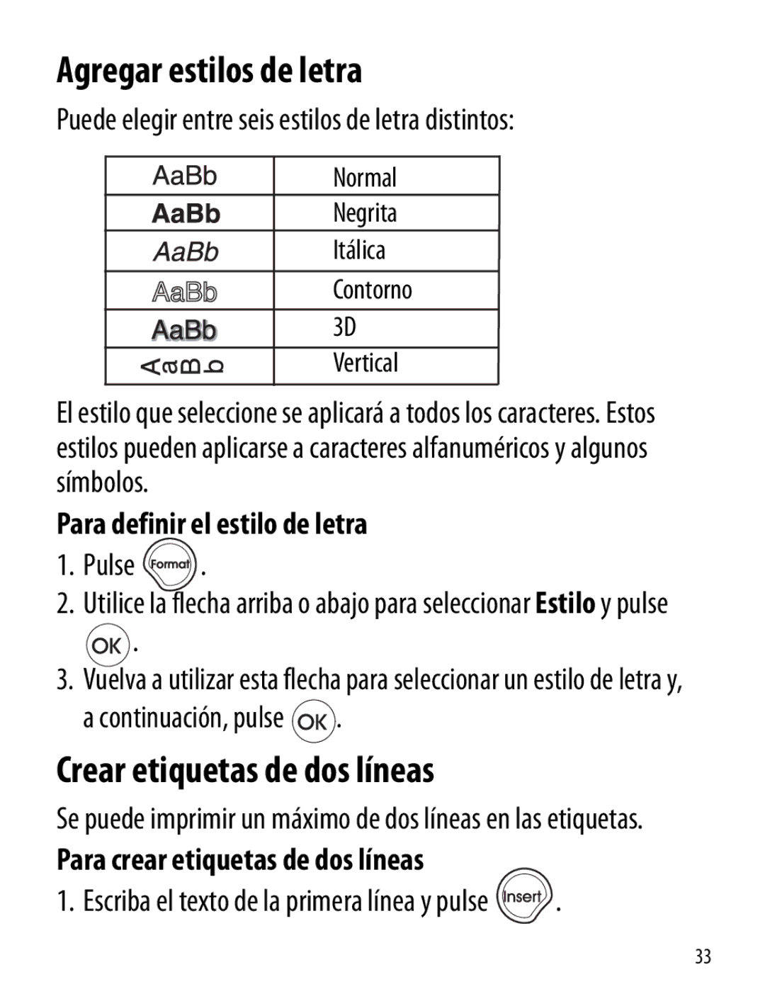 Dymo LT100-H manual Agregar estilos de letra, Crear etiquetas de dos líneas, Para definir el estilo de letra 