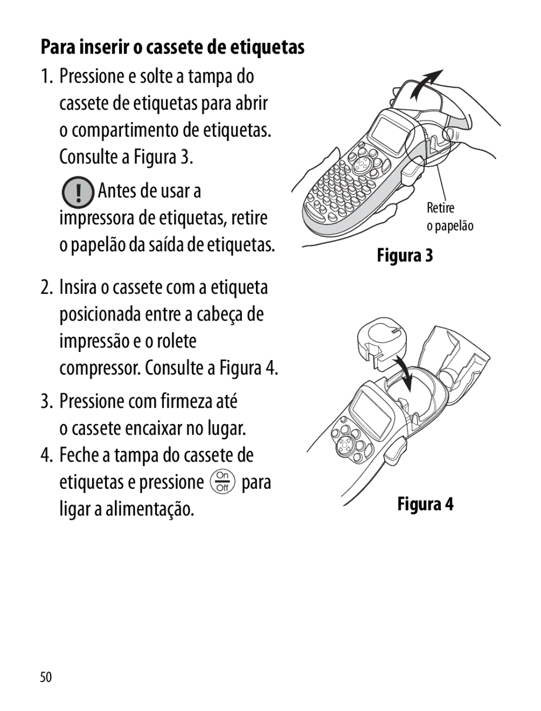 Dymo LT100-H manual Para inserir o cassete de etiquetas, Figura 