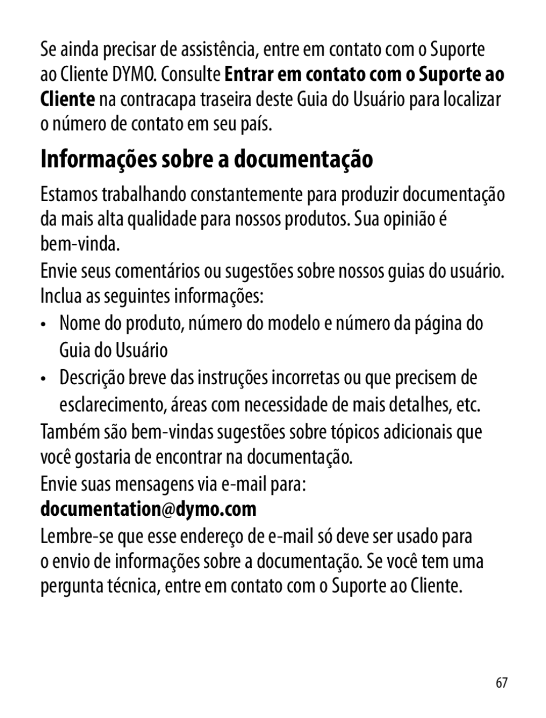 Dymo LT100-H manual Informações sobre a documentação, Envie suas mensagens via e-mail para documentation@dymo.com 