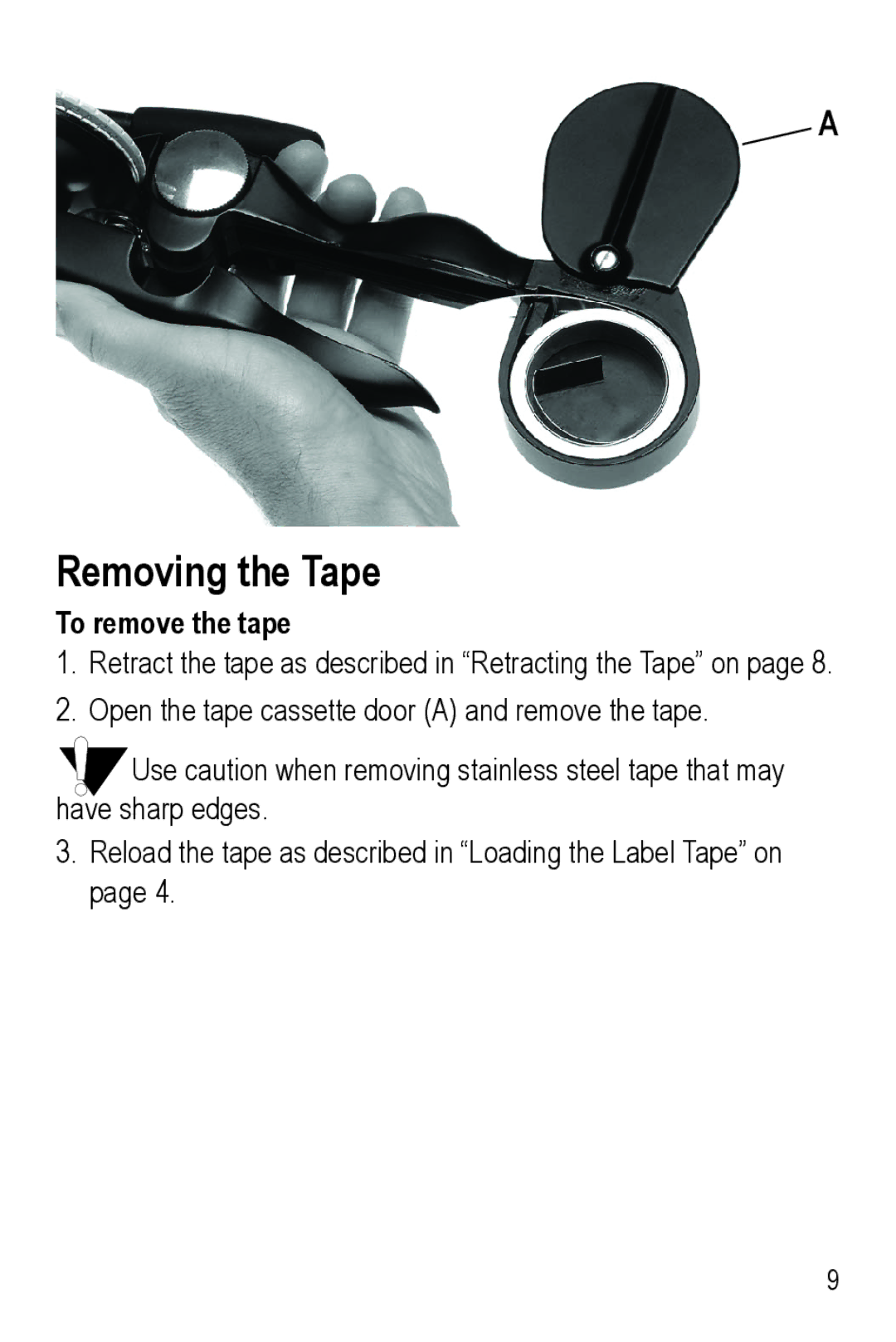 Dymo M1011 manual Removing the Tape, To remove the tape 