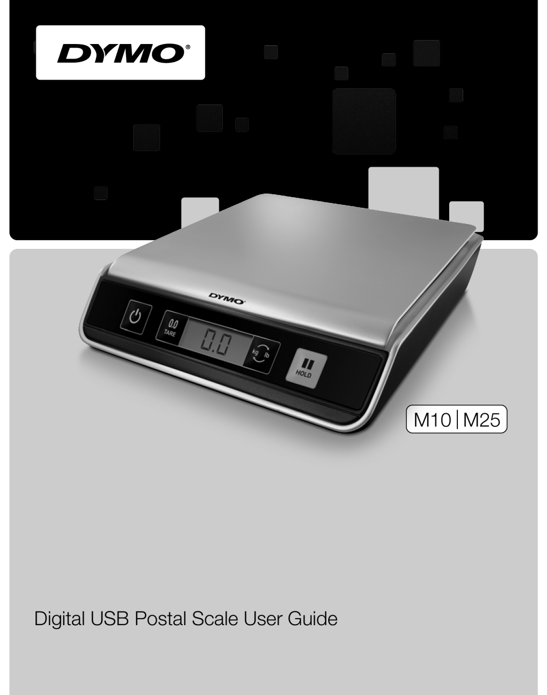 Dymo manual M10 M25, Digital USB Postal Scale User Guide, Guide dutilisation de la Balance postale USB numérique 