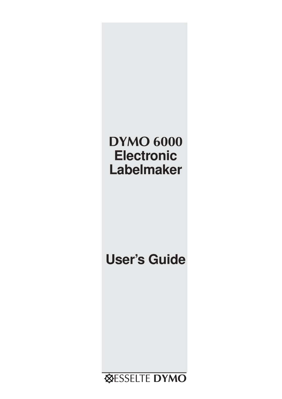 Dymo RH-6000 manual Dymo Electronic Labelmaker User’s Guide 