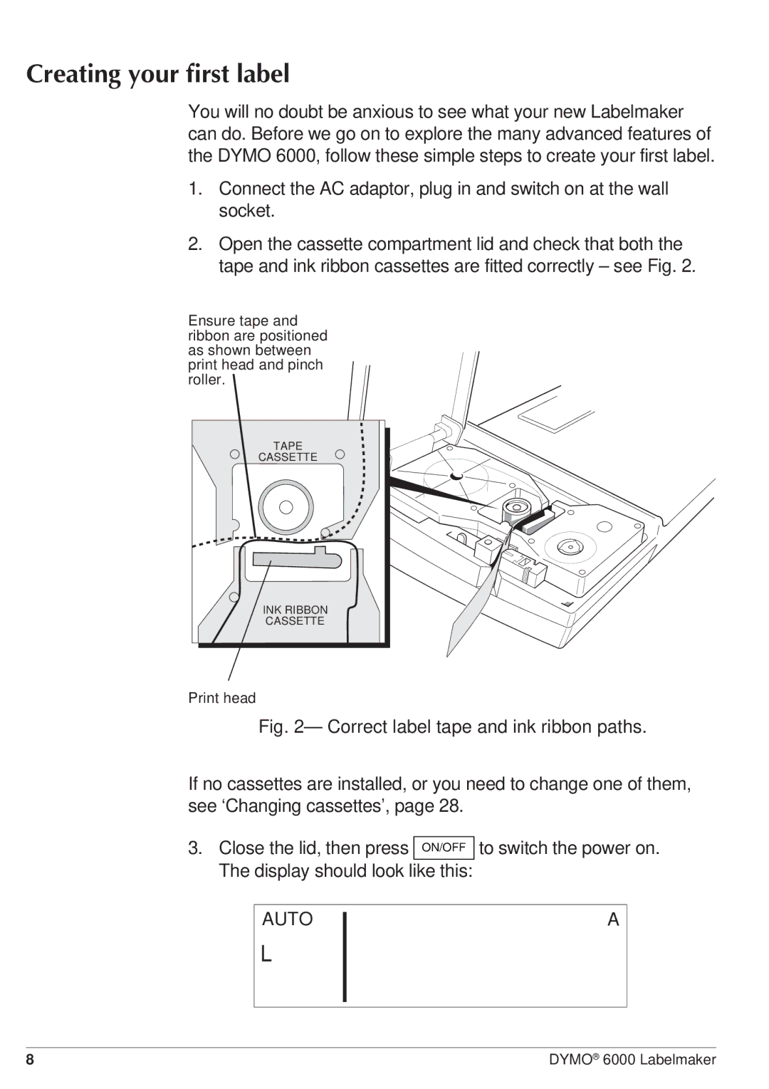 Dymo RH-6000 manual Creating your first label, Auto 