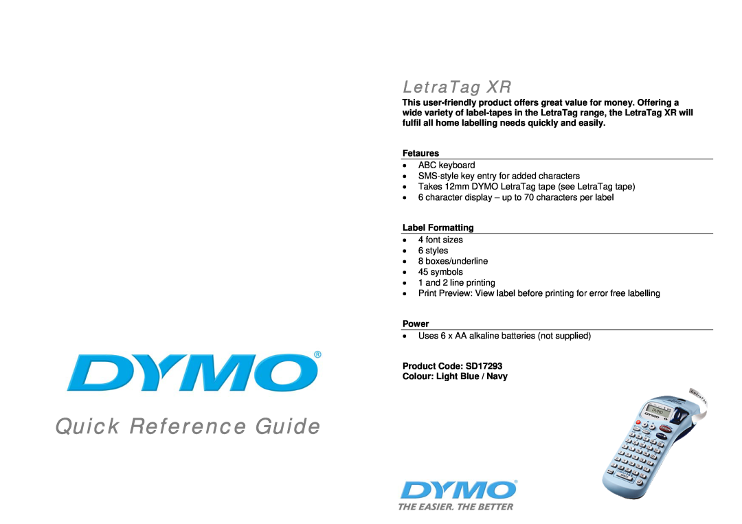 Dymo manual LetraTag XR, Fetaures, Label Formatting, Power, Product Code SD17293 Colour Light Blue / Navy 