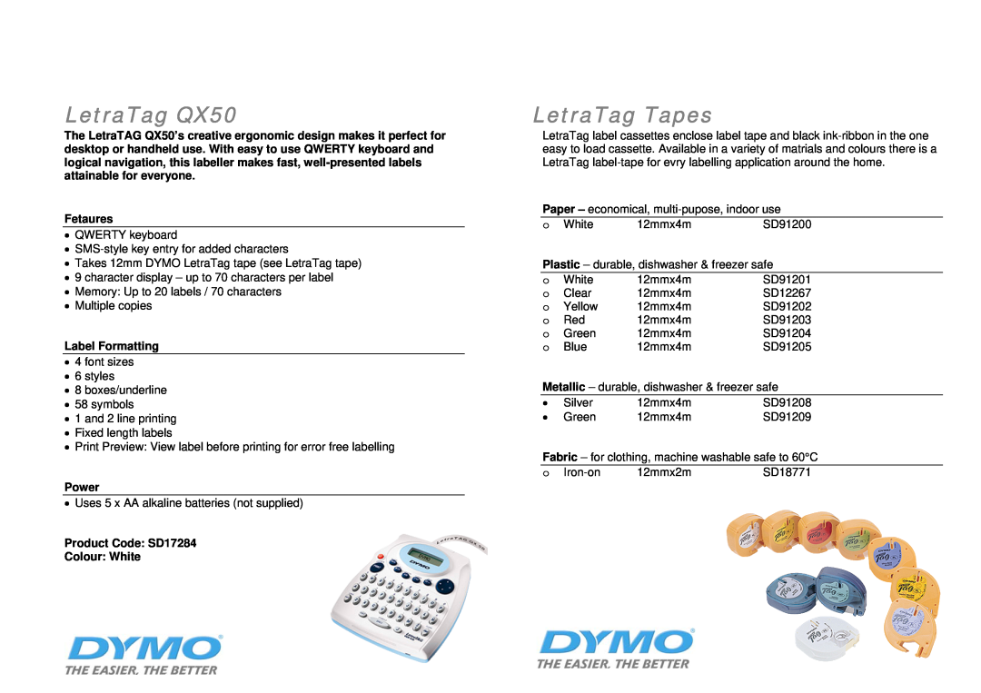 Dymo SD17293 manual LetraTag QX50, LetraTag Tapes, Product Code SD17284 Colour White, Fetaures, Label Formatting, Power 