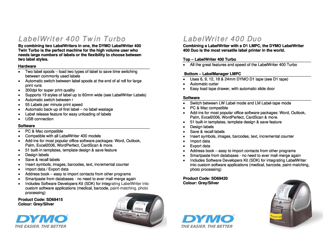 Dymo SD17293 LabelWriter 400 Twin Turbo, LabelWriter 400 Duo, Product Code SD69415 Colour Grey/Silver, Hardware, Software 