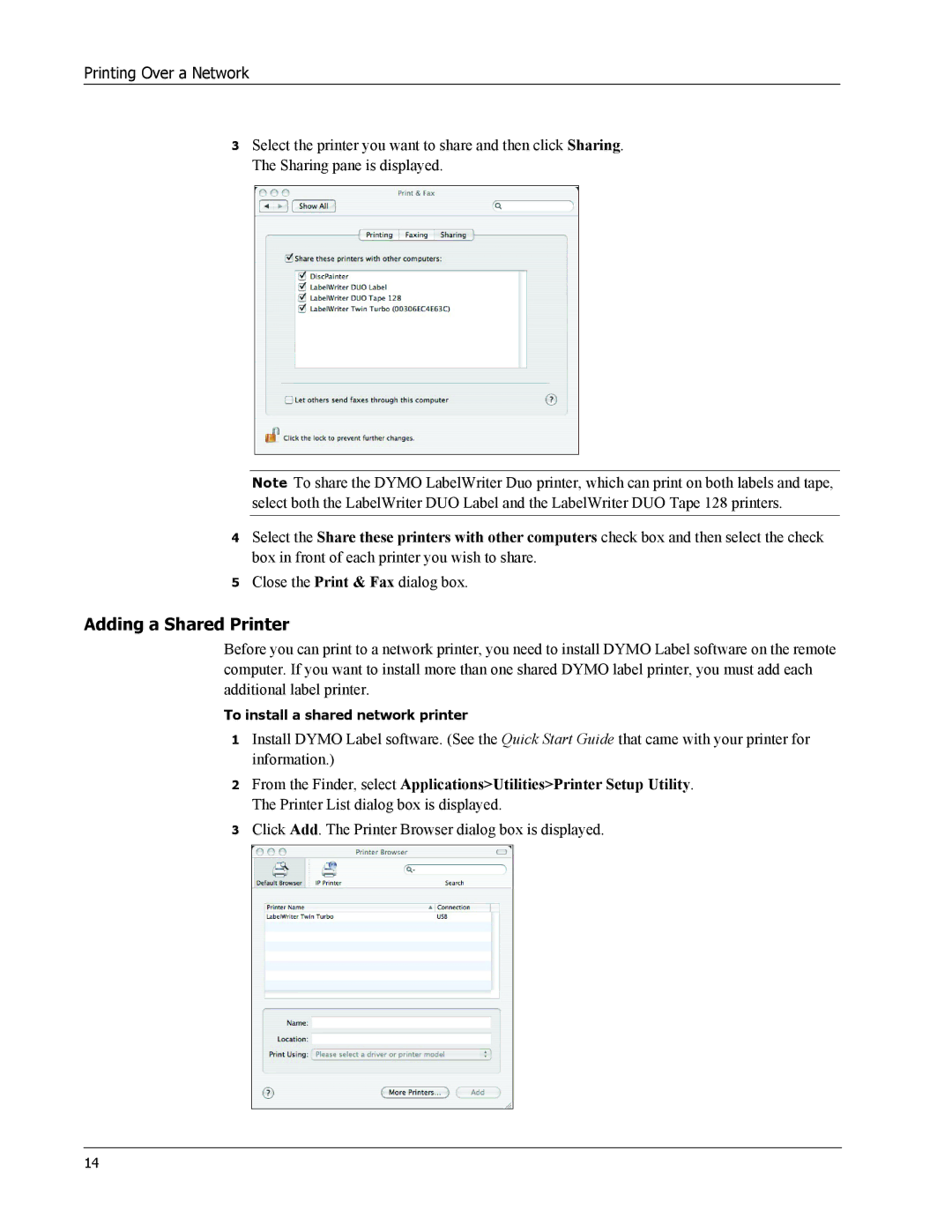 Dymo 450 Duo, SE450, 450 TWIN TURBO, 450 TURBO manual Adding a Shared Printer 