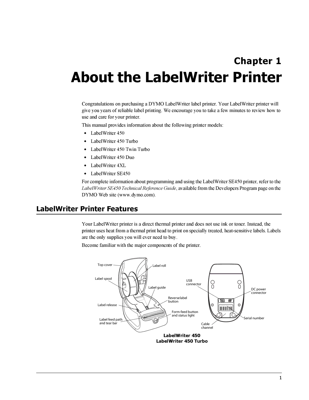 Dymo SE450, 450 TWIN TURBO, 450 TURBO, 450 Duo manual About the LabelWriter Printer, LabelWriter Printer Features 