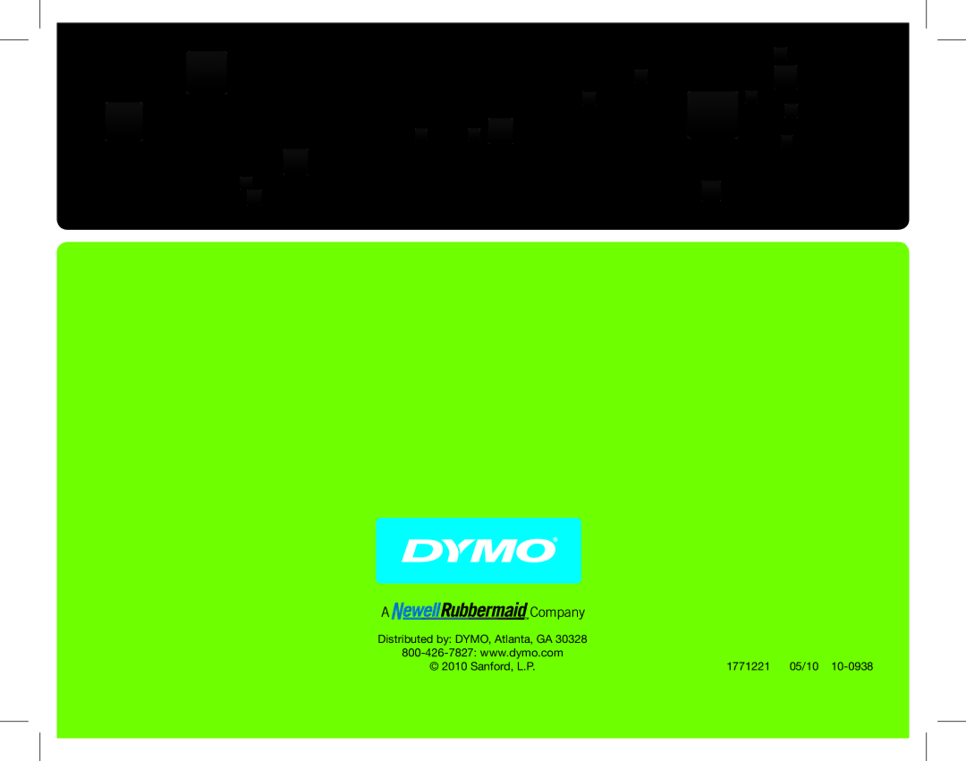 Dymo SE450 quick start Distributed by DYMO, Atlanta, GA Sanford, L.P 1771221 05/10 