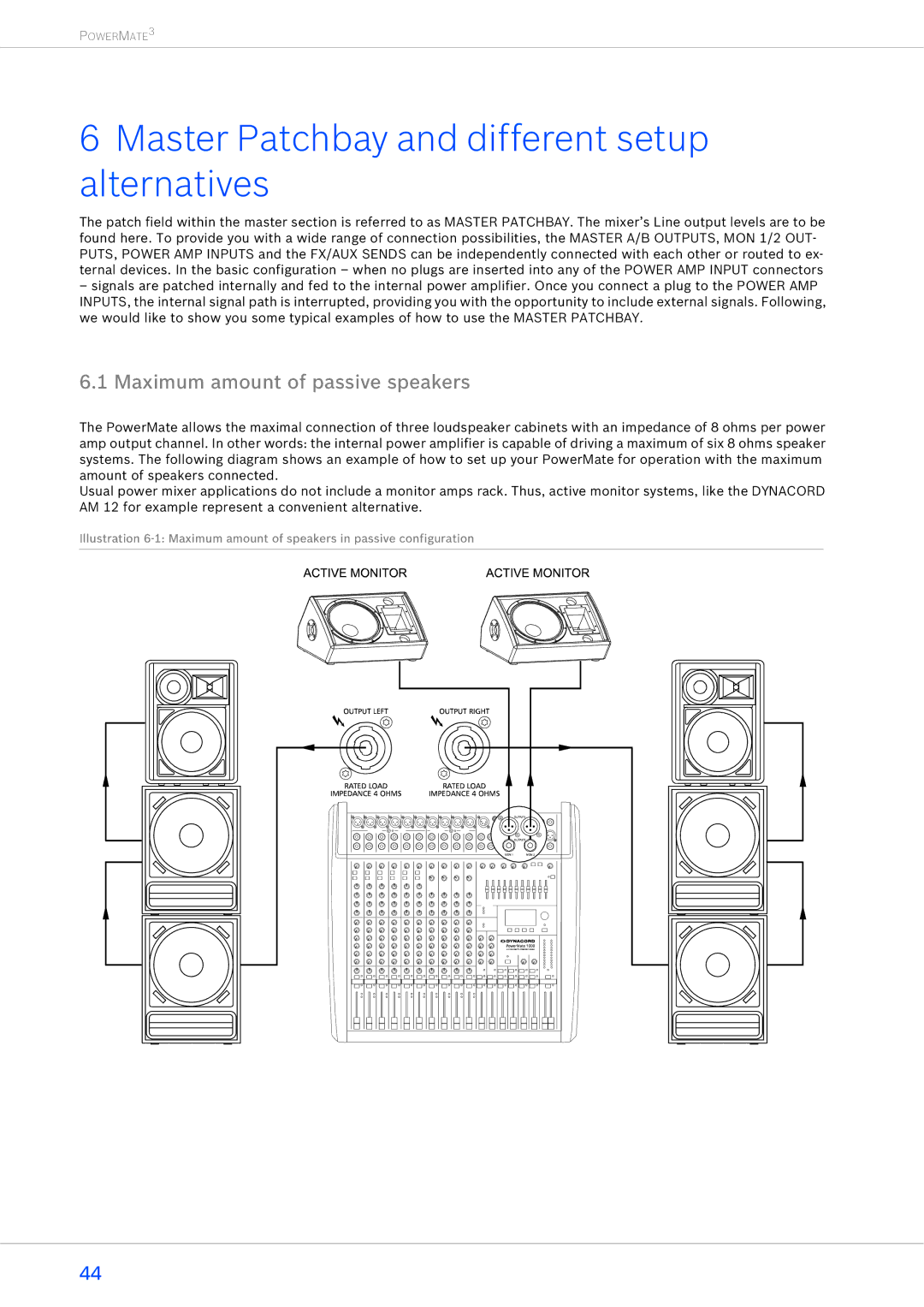 Dynacord 1000-3, 2200-3, 1600-3 Master Patchbay and different setup alternatives, Maximum amount of passive speakers 