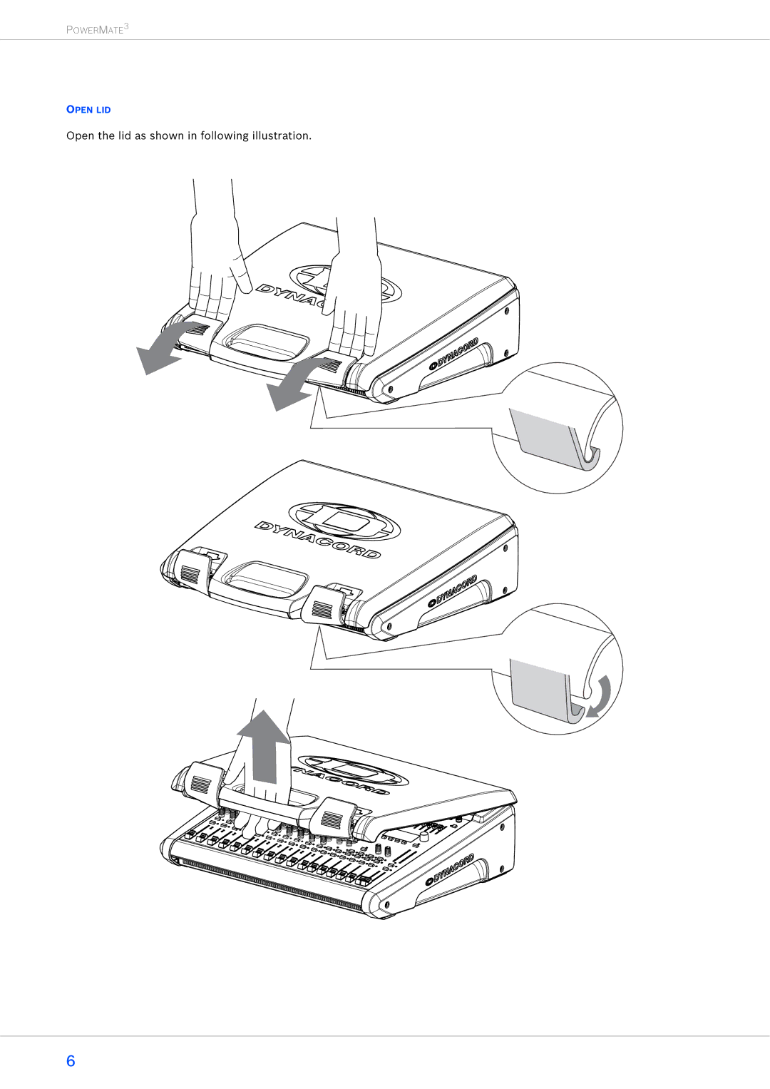 Dynacord 2200-3, 1600-3, 1000-3 owner manual Open the lid as shown in following illustration 