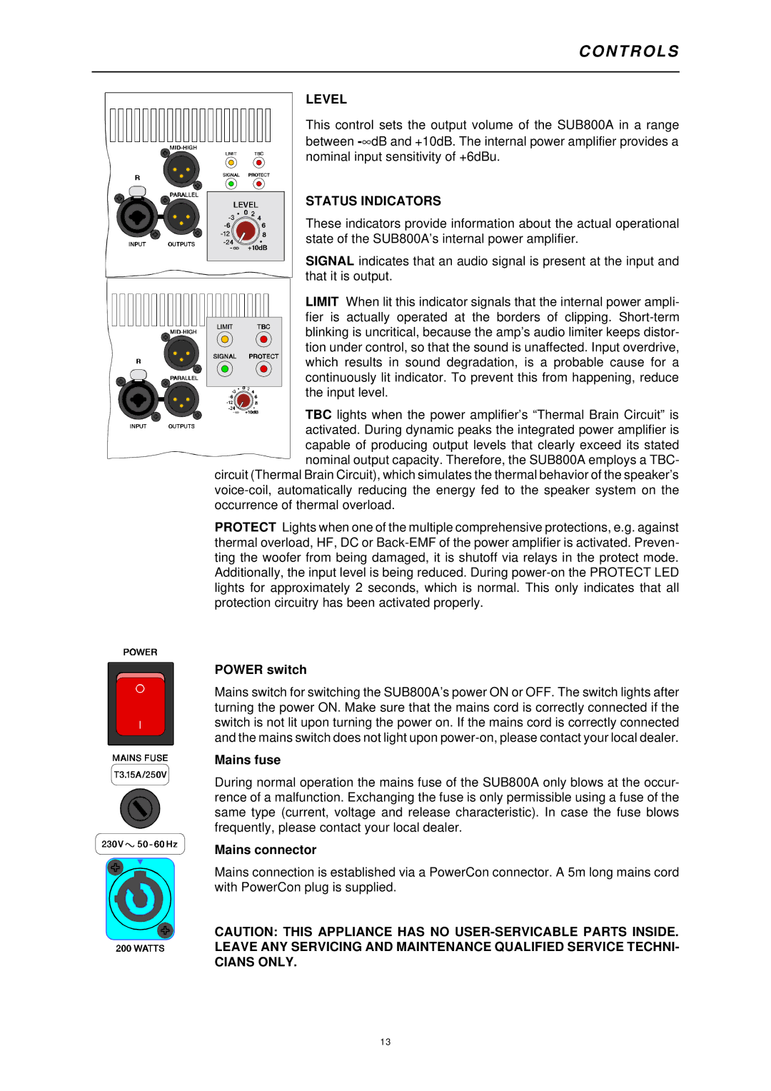 Dynacord 800 A owner manual Power switch, Mains fuse, Mains connector 