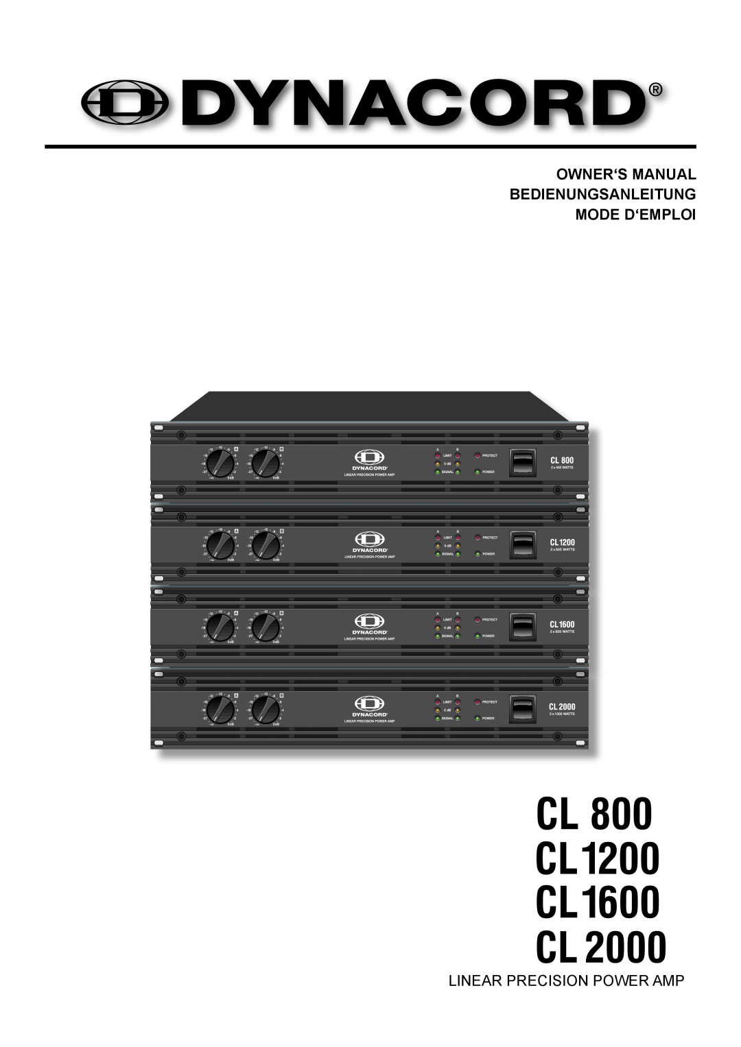 Dynacord CL 800 owner manual Owner‘S Manual Bedienungsanleitung Mode D‘Emploi, Linear Precision Power Amp 