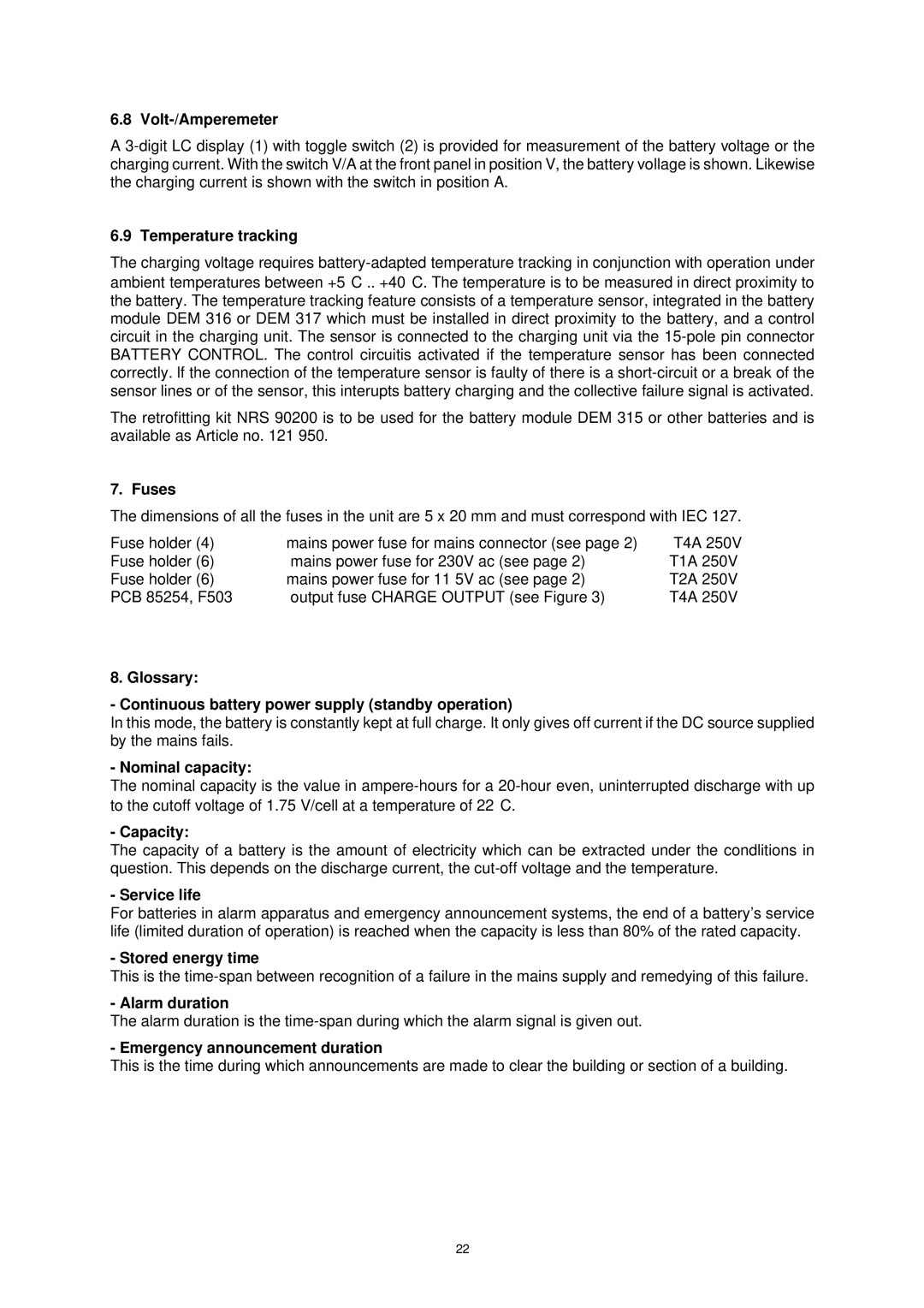 Dynacord DEM 313 Volt-/Amperemeter, Temperature tracking, Fuses, Nominal capacity, Capacity, Service life, Alarm duration 