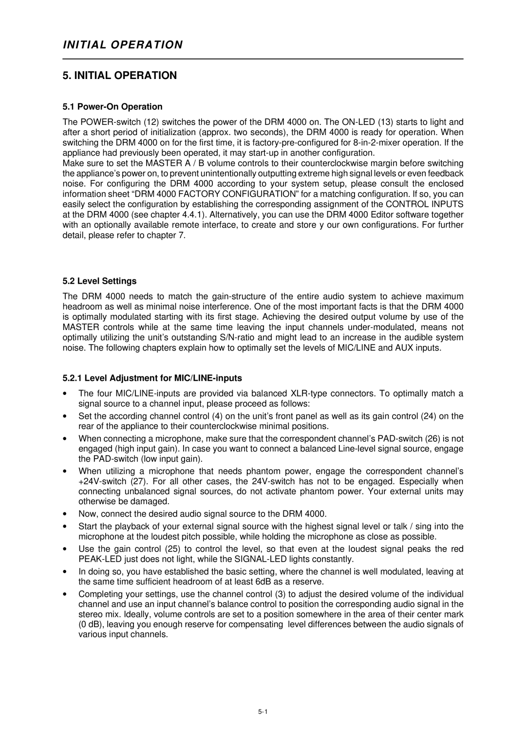 Dynacord DRM 4000 owner manual Initial Operation, Power-On Operation, Level Settings, Level Adjustment for MIC/LINE-inputs 