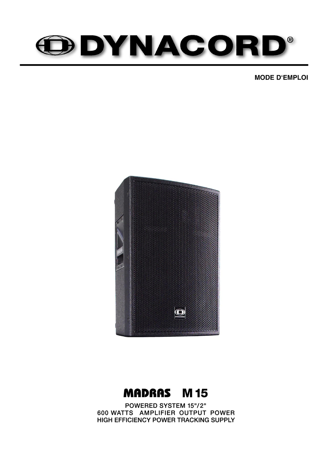 Dynacord M 15 owner manual Mode D‘EMPLOI 