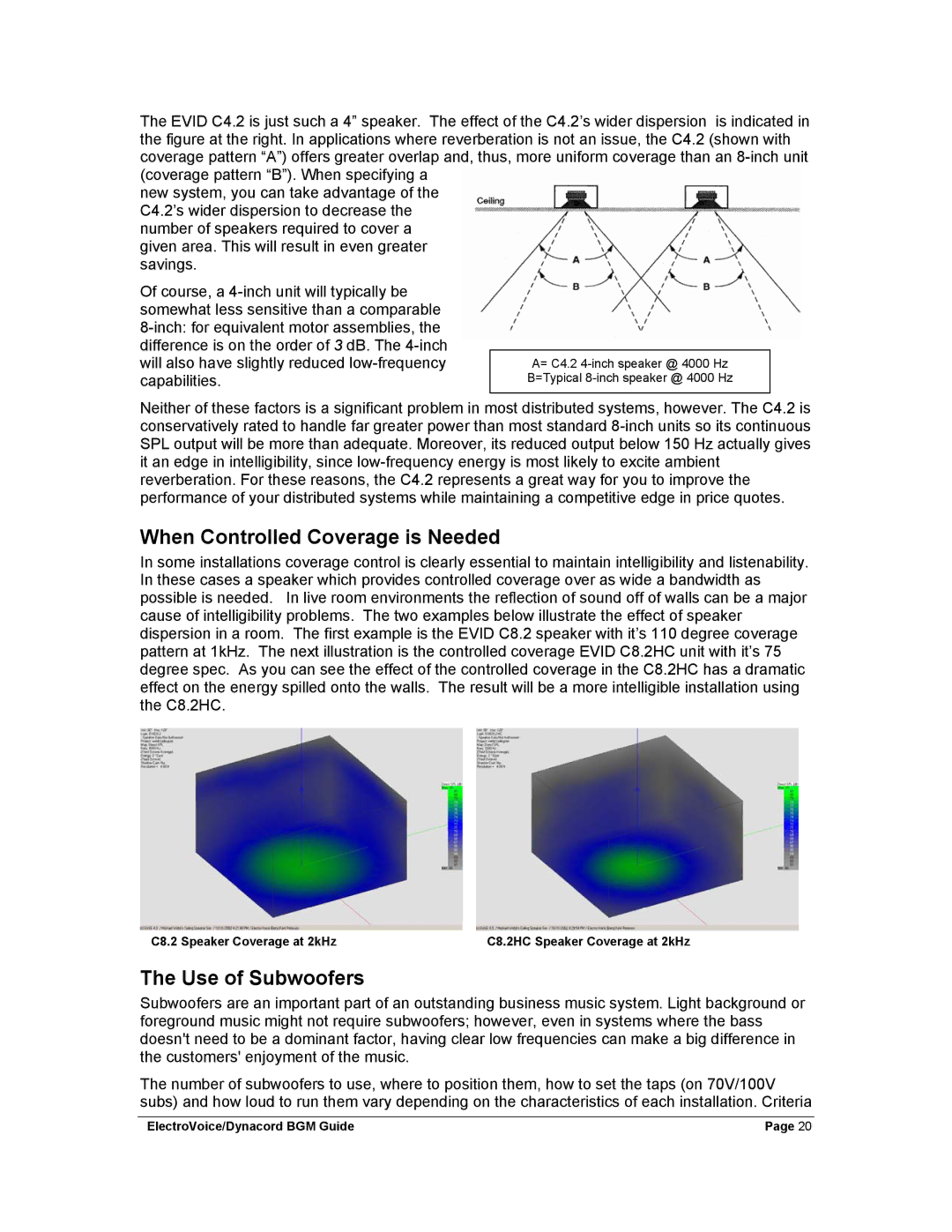 Dynacord Stereo System manual When Controlled Coverage is Needed, Use of Subwoofers 