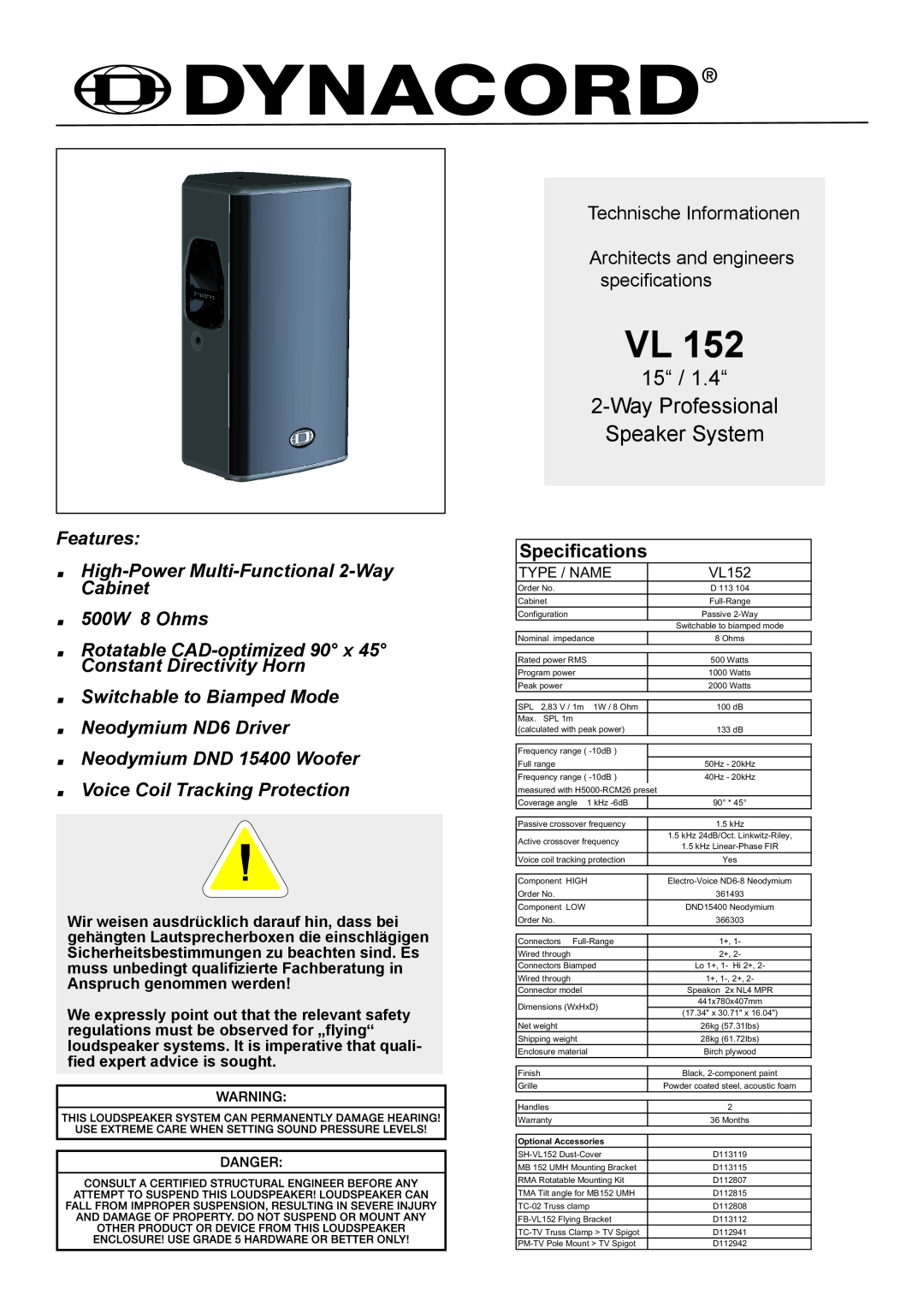 Dynacord VL 152 specifications Specifications, 15“ / 1.4“ 2-WayProfessional Speaker System, 500W 8 Ohms 