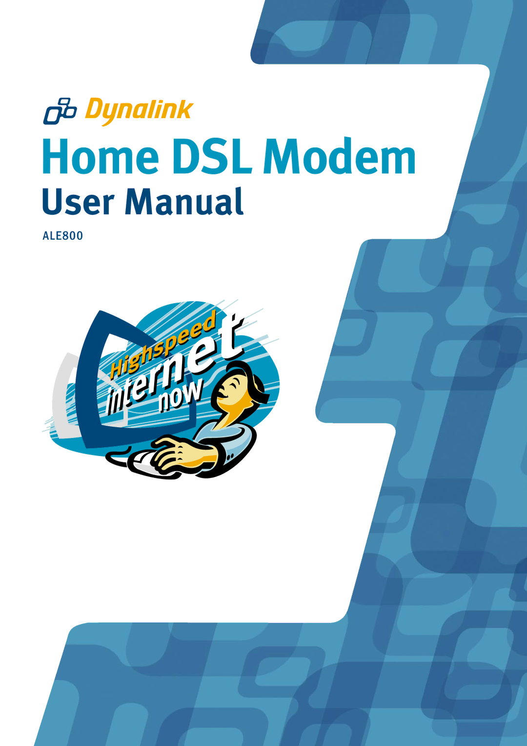 Dynalink ALE800 user manual Home DSL Modem 