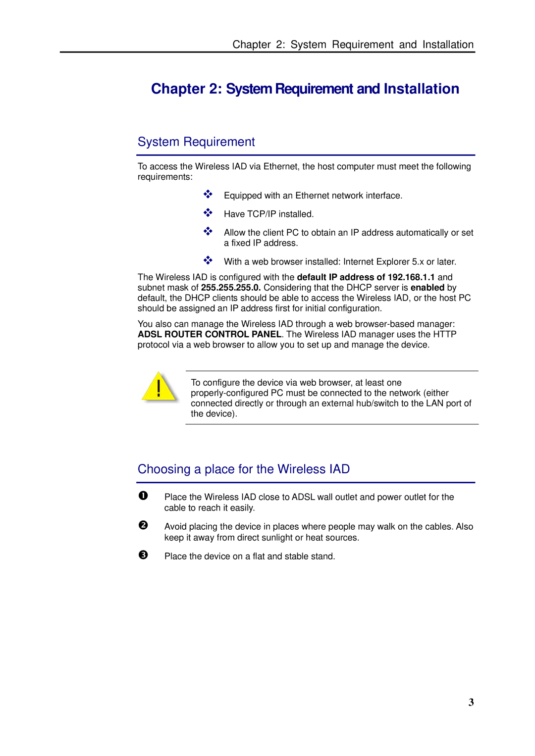 Dynalink RTA1046VW user manual System Requirement, Choosing a place for the Wireless IAD 