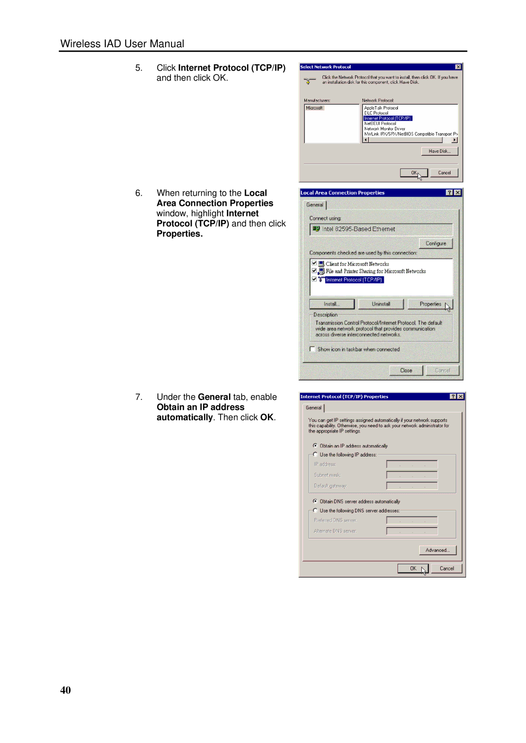 Dynalink RTA1046VW Click Internet Protocol TCP/IP and then click OK, Obtain an IP address automatically. Then click OK 