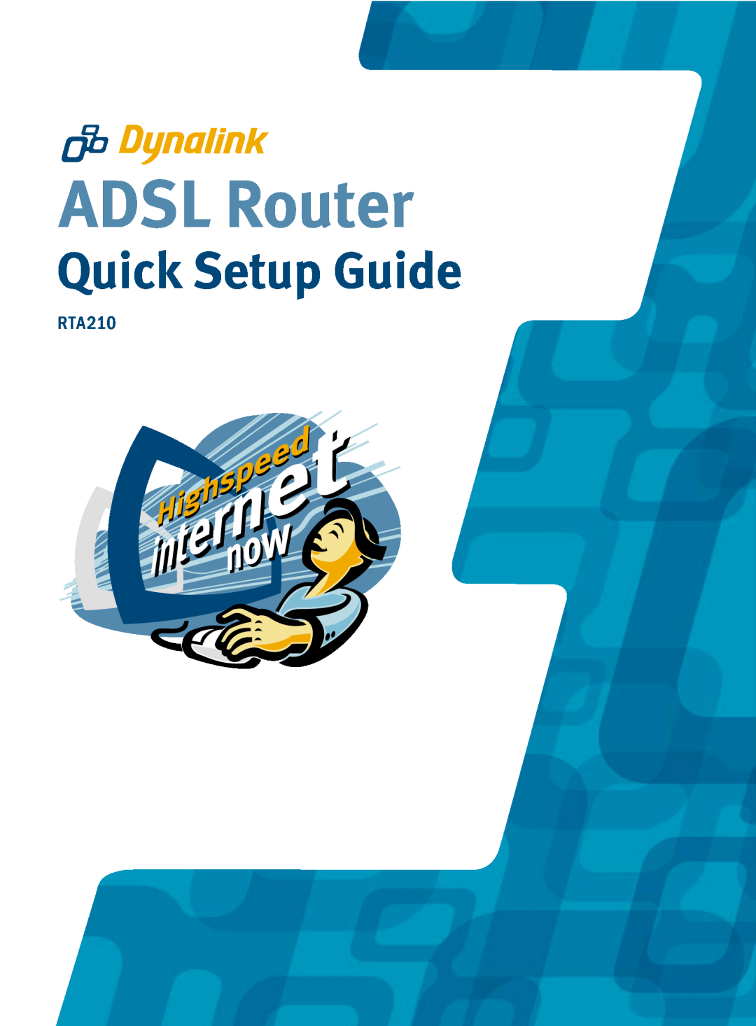 Dynalink RTA210 setup guide ADSL Router, Quick Setup Guide 