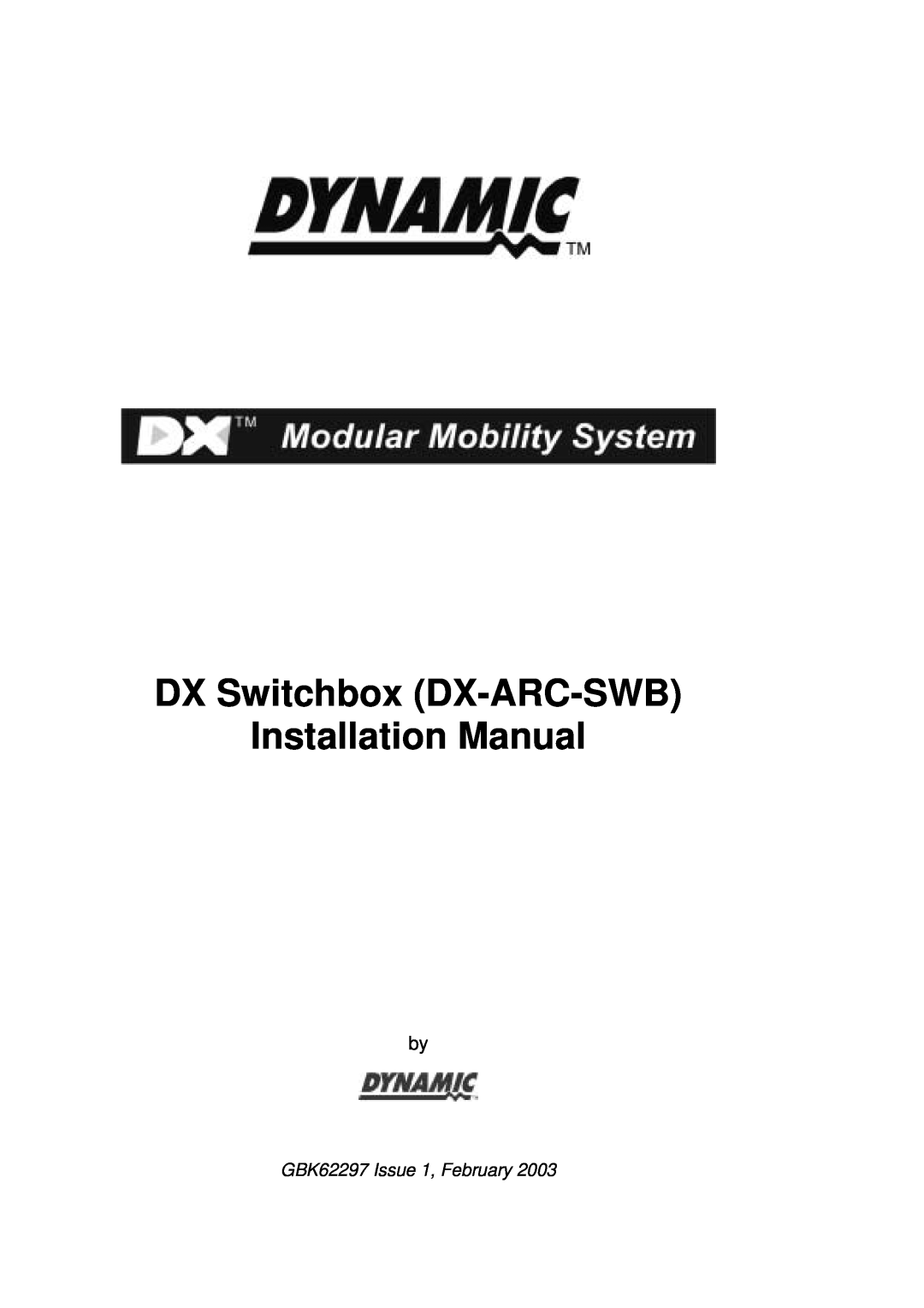 Dynamic Distributors installation manual DX Switchbox DX-ARC-SWB Installation Manual 