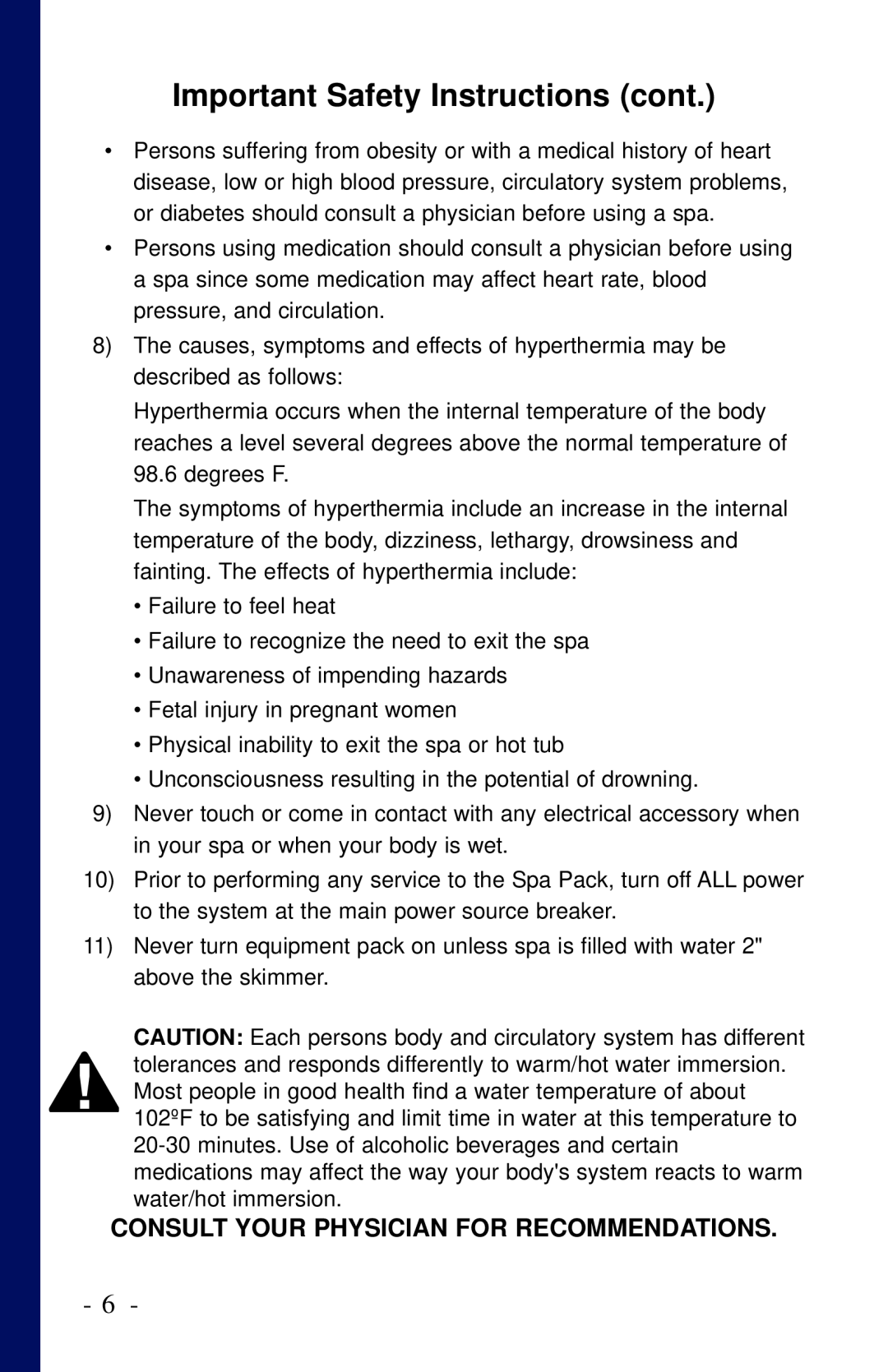 Dynasty Spas 2006 owner manual Important Safety Instructions cont, Consult Your Physician For Recommendations 