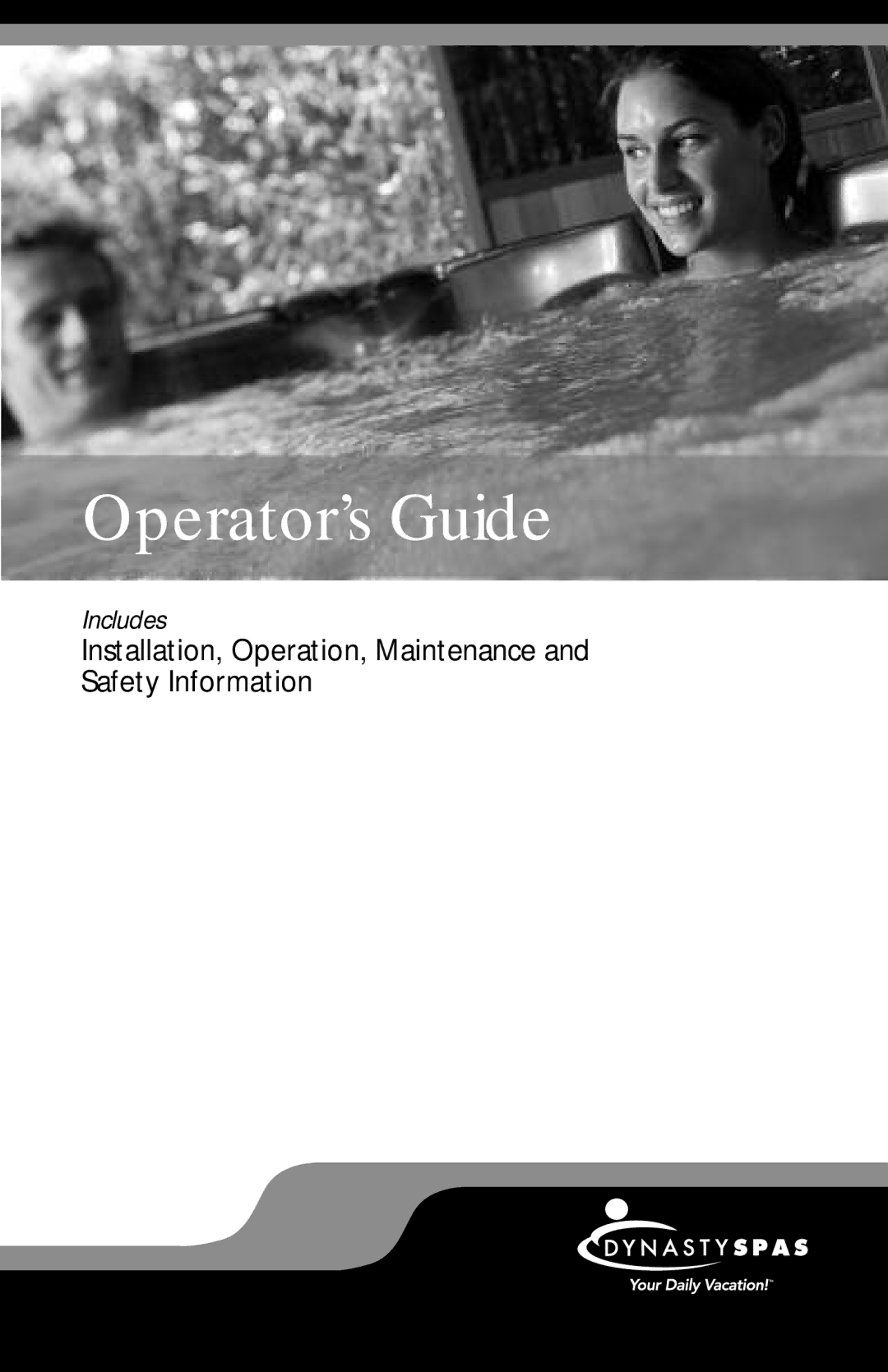 Dynasty Spas 2007 manual Operator’s Guide 