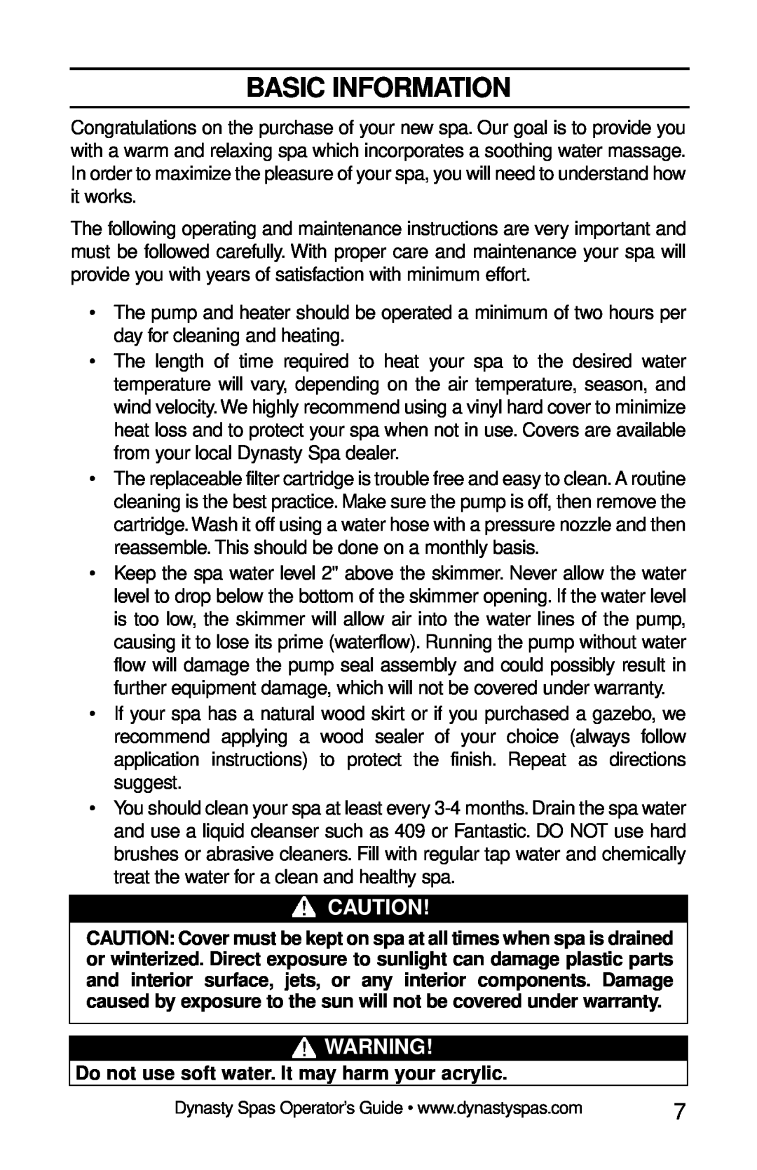 Dynasty Spas 2007 manual Basic Information, Do not use soft water. It may harm your acrylic 