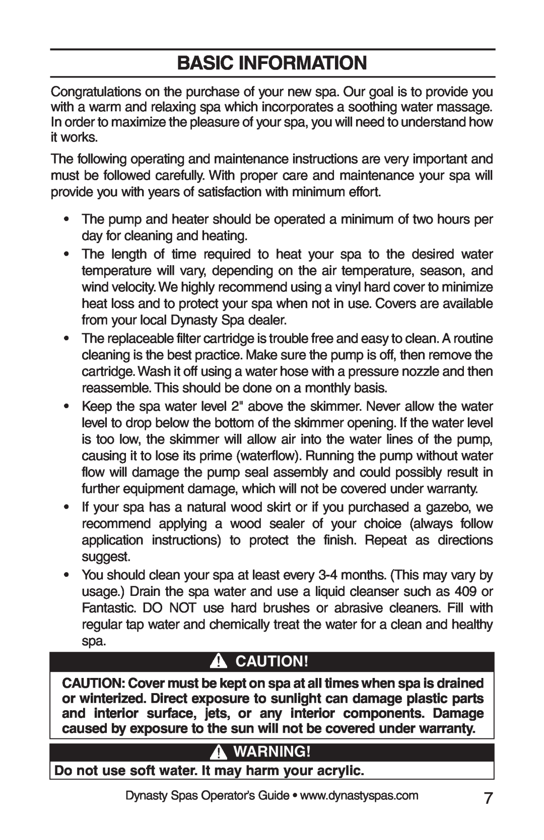 Dynasty Spas 2008 manual Basic Information, Do not use soft water. It may harm your acrylic 