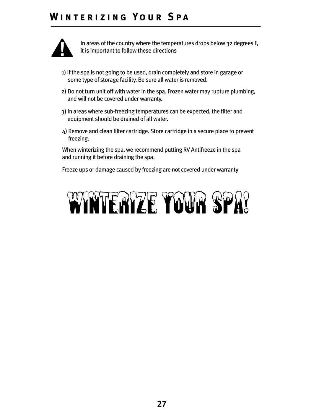 Dynasty Spas D-2000, D-3000, D-1000 owner manual Winterize Your SPA, N t e r i z i n g Yo u r S p a 