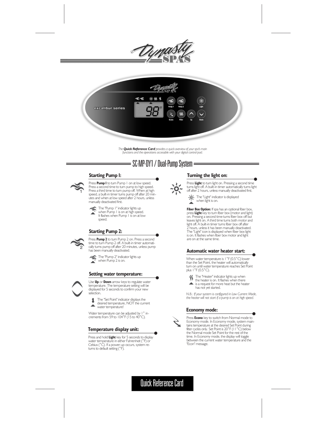 Dynasty Spas SC-MP-DY1 manual The Quick Reference Card provides a quick overview of your spas main, Starting Pump 