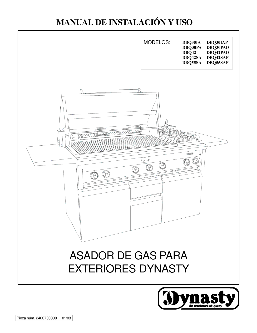 Dynasty Stoves DOBB4203A, DOPB3003A, DOBQ3000A, DOBB3003A Asador DE GAS Para Exteriores Dynasty, Manual DE Instalación Y USO 