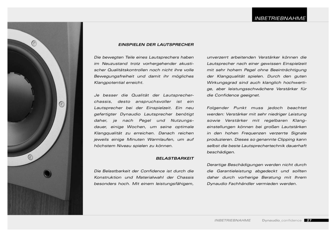 Dynaudio 455520 owner manual Inbetriebnahme, Einspielen Der Lautsprecher, Belastbarkeit 