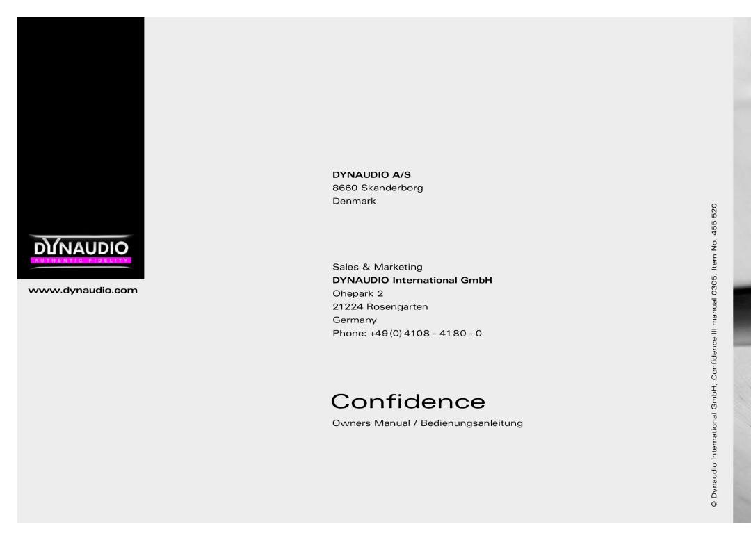 Dynaudio 455520 Confidence, Dynaudio A/S, Skanderborg Denmark, Sales & Marketing, DYNAUDIO International GmbH, Ohepark 