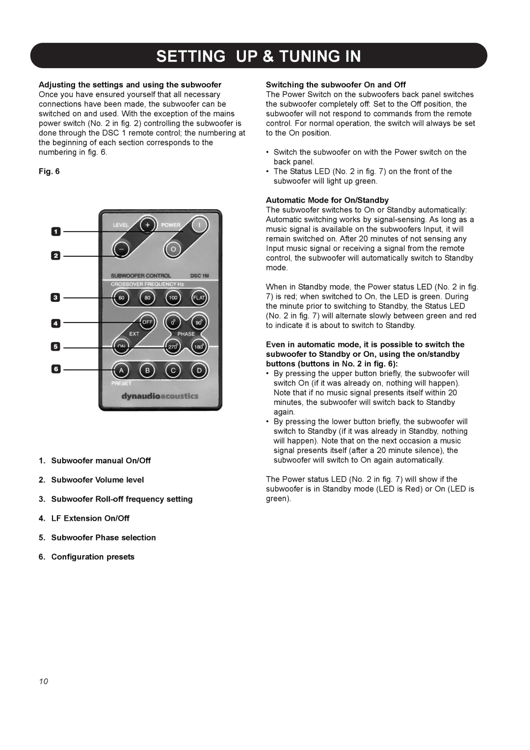 Dynaudio BM10S manual Automatic Mode for On/Standby 