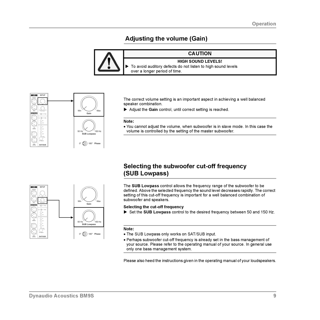 Dynaudio BM9S Adjusting the volume Gain, Selecting the subwoofer cut-off frequency SUB Lowpass, High Sound Levels 